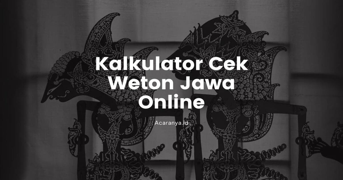5 Kalkulator Tanggal Pernikahan Online untuk Mencari Hari Baik: Acaranya.id